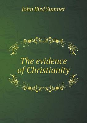 The Evidence of Christianity (Paperback)