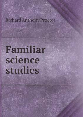 Familiar Science Studies (Paperback)
