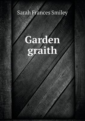 Garden Graith (Paperback)