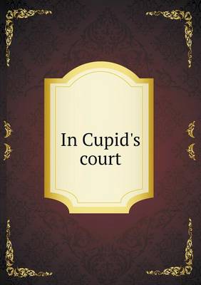 In Cupid's Court (Paperback)