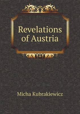 Revelations of Austria (Paperback)