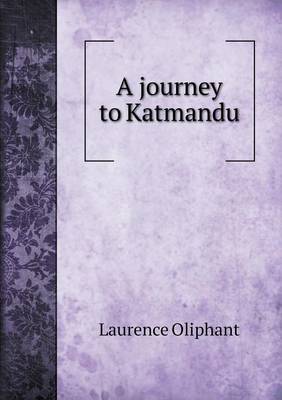 A Journey to Katmandu (Paperback)