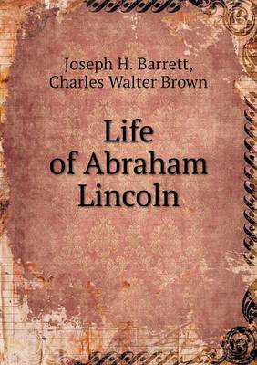 Life of Abraham Lincoln (Paperback)