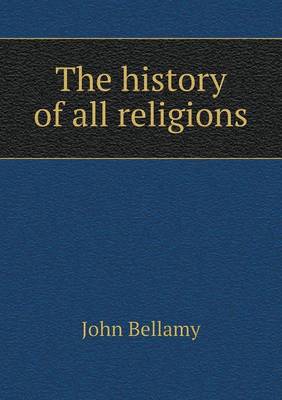 The History of All Religions (Paperback)