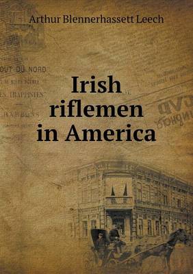 Irish Riflemen in America (Paperback)