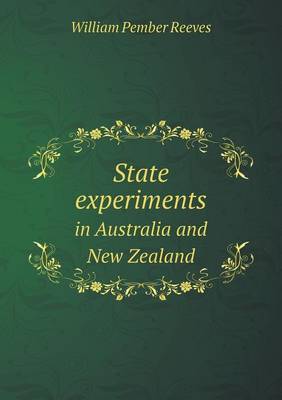 State Experiments in Australia and New Zealand (Paperback)