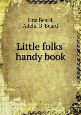 Little Folks' Handy Book (Paperback)
