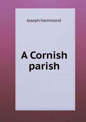 A Cornish Parish (Paperback)