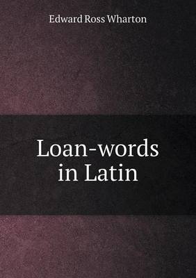Loan-Words in Latin (Paperback)