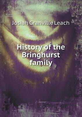 History of the Bringhurst Family (Paperback)