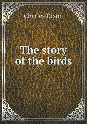 The Story of the Birds (Paperback)