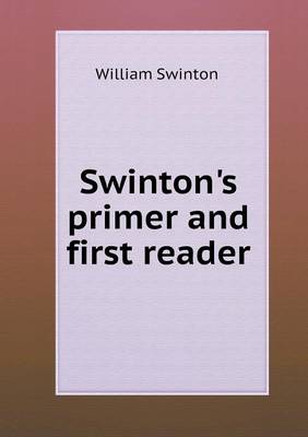 Swinton's Primer and First Reader (Paperback)