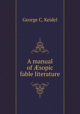 A Manual of Aesopic Fable Literature (Paperback)