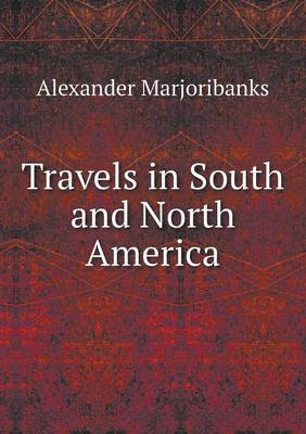 Travels in South and North America (Paperback)