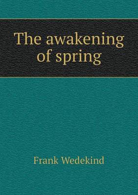 The Awakening of Spring (Paperback)