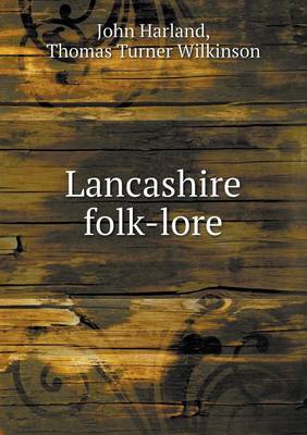 Lancashire Folk-Lore (Paperback)