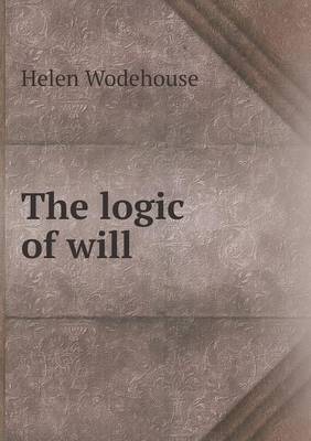 The Logic of Will (Paperback)