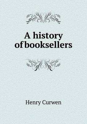 A History of Booksellers (Paperback)