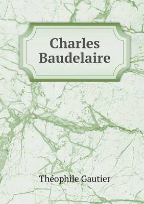 Charles Baudelaire (Paperback)