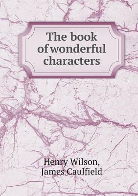 The Book of Wonderful Characters (Paperback)