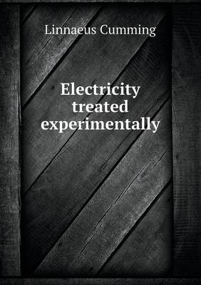 Electricity Treated Experimentally (Paperback)