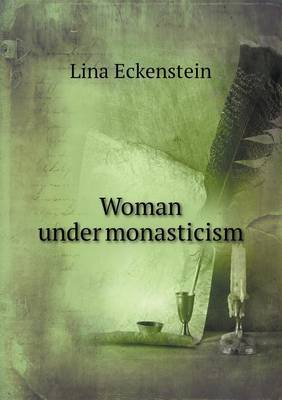 Woman Under Monasticism (Paperback)
