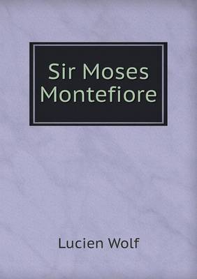 Sir Moses Montefiore (Paperback)