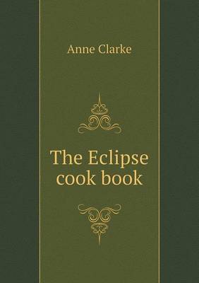 The Eclipse Cook Book (Paperback)