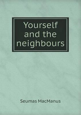 Yourself and the Neighbours (Paperback)