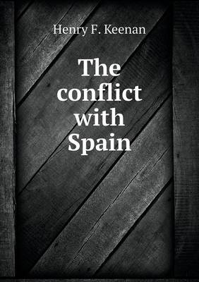 The Conflict with Spain (Paperback)
