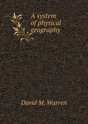 A System of Physical Geography (Paperback)