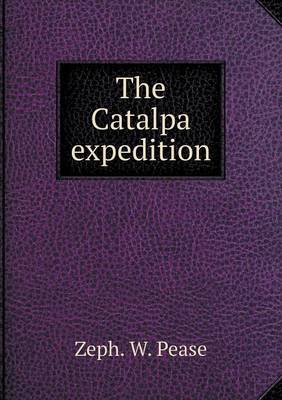 The Catalpa Expedition (Paperback)