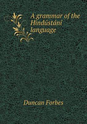 A Grammar of the Hindustani Language (Paperback)