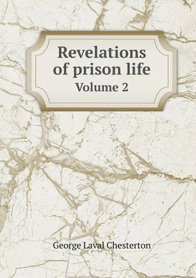 Revelations of Prison Life Volume 2 (Paperback)