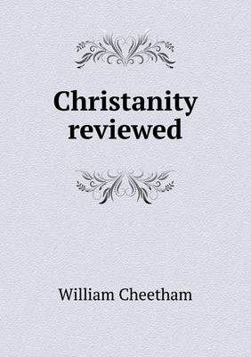 Christanity Reviewed (Paperback)