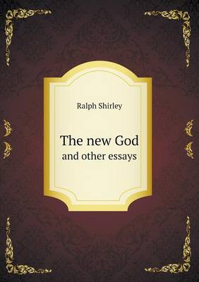 The New God and Other Essays (Paperback)