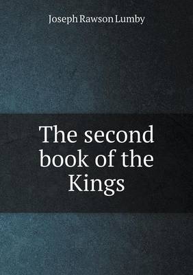 The Second Book of the Kings (Paperback)