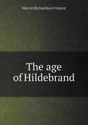 The Age of Hildebrand (Paperback)
