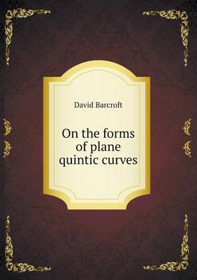 On the Forms of Plane Quintic Curves (Paperback)