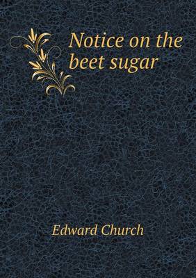 Notice on the Beet Sugar (Paperback)