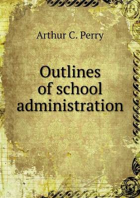 Outlines of School Administration (Paperback)