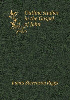 Outline Studies in the Gospel of John (Paperback)