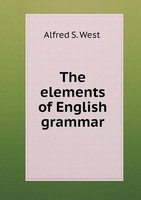 The Elements of English Grammar (Paperback)