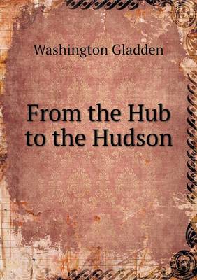 From the Hub to the Hudson (Paperback)