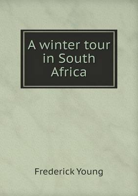 A Winter Tour in South Africa (Paperback)