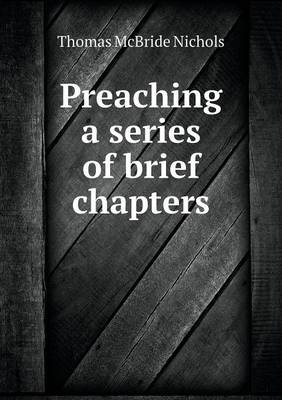 Preaching a Series of Brief Chapters (Paperback)