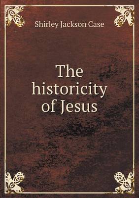 The Historicity of Jesus (Paperback)