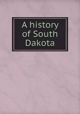 A History of South Dakota (Paperback)