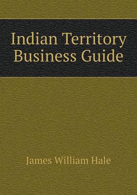 Indian Territory Business Guide (Paperback)