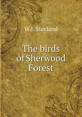 The Birds of Sherwood Forest (Paperback)